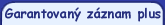 Garantovan� z�znam plus